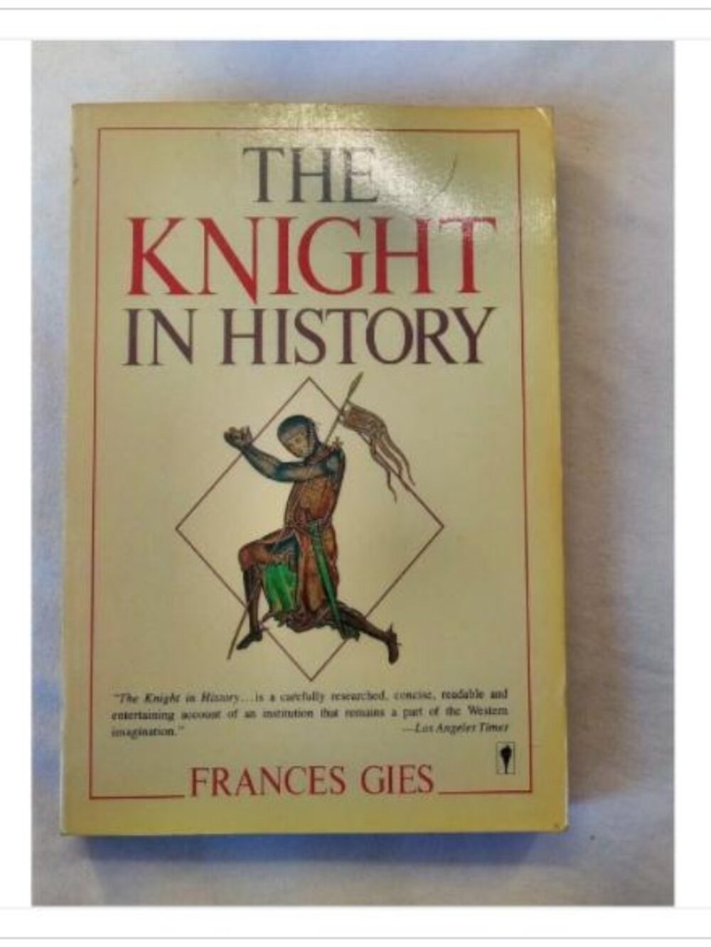 The Knight in History Frances Gies 1987 First Perennial Library Edition Book